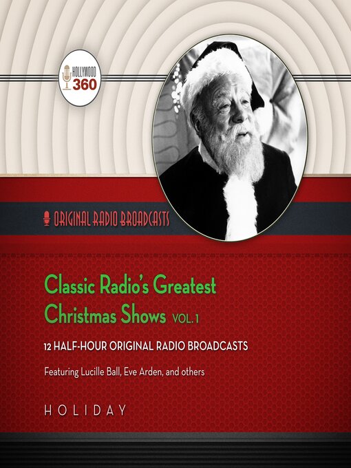 Title details for Classic Radio's Greatest Christmas Shows, Volume 1 by Hollywood 360 - Wait list